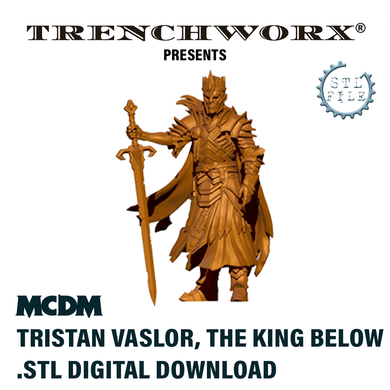 MCDM - Tristan Vaslor, The King Below .STL Digital Download
