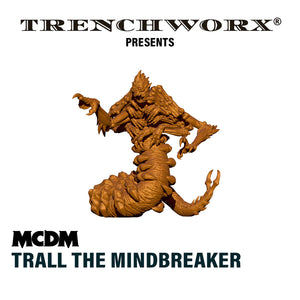 MCDM - Trall the Mindbreaker STL Digital Download